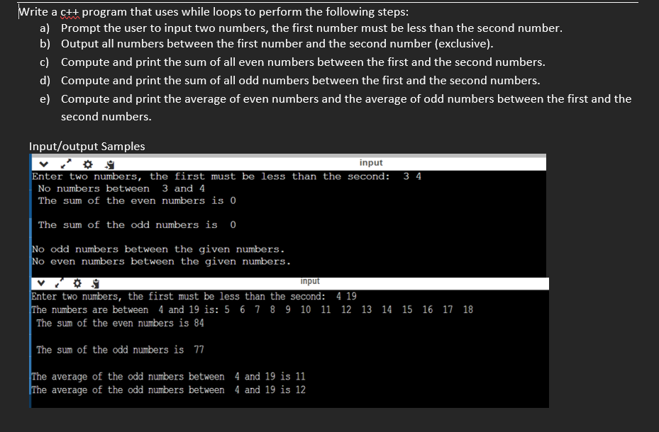 Solved Write a c++ ﻿program that uses while loops to perform | Chegg.com