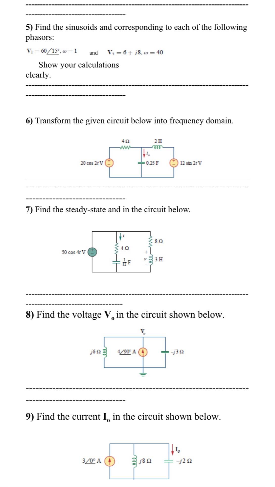 Solved Find the sinusoids and corresponding to each of the | Chegg.com