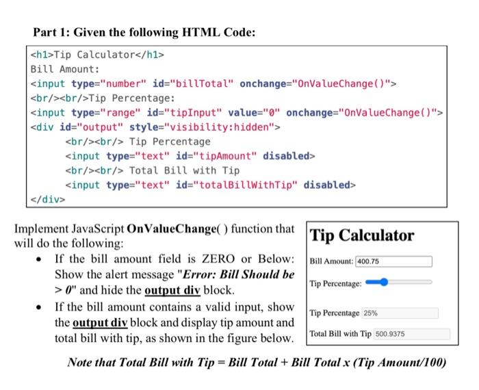Solved Part 1: Given the following HTML Code: Tip Calculator | Chegg.com