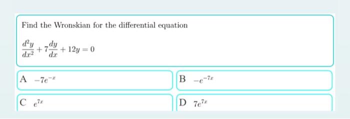 Solved Find the Wronskian for the differential equation | Chegg.com