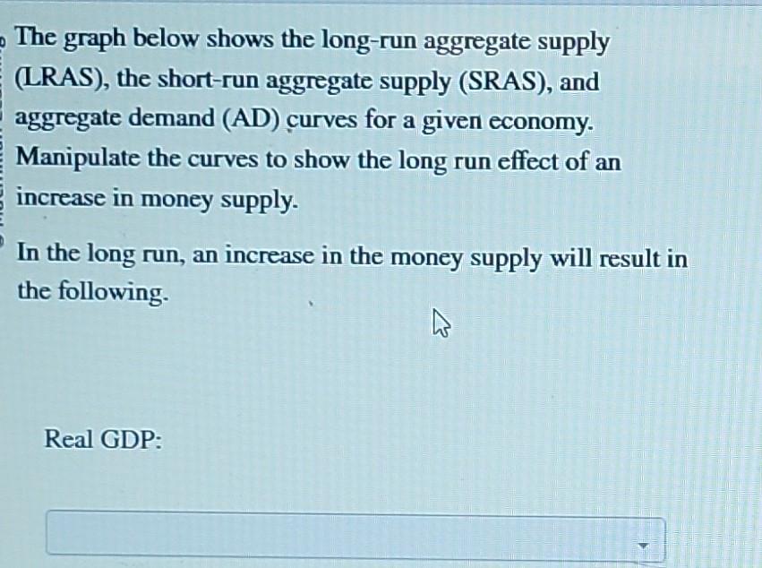 Solved The graph below shows the long-run aggregate supply | Chegg.com