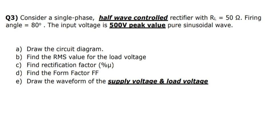 Solved Q3) Consider a single-phase, half wave controlled | Chegg.com