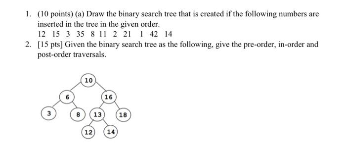 Solved 1. (10 points) (a) Draw the binary search tree that | Chegg.com