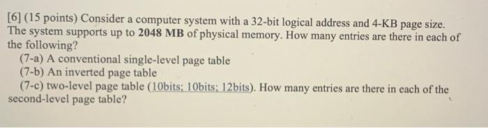 Solved [6] (15 points) Consider a computer system with a | Chegg.com