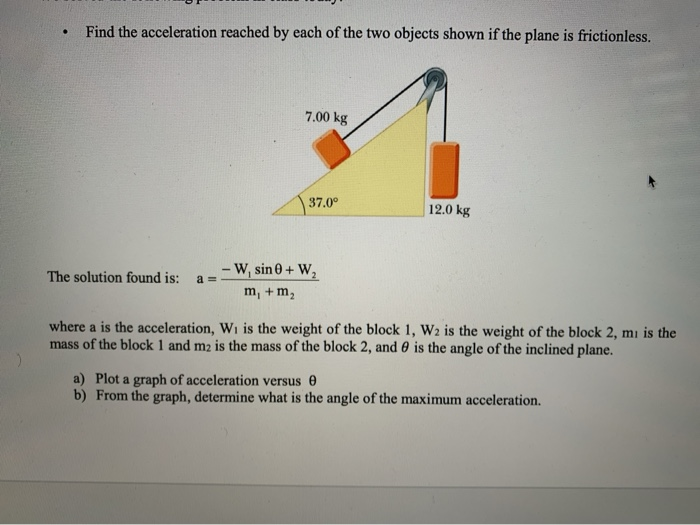 Solved . Find The Acceleration Reached By Each Of The Two | Chegg.com