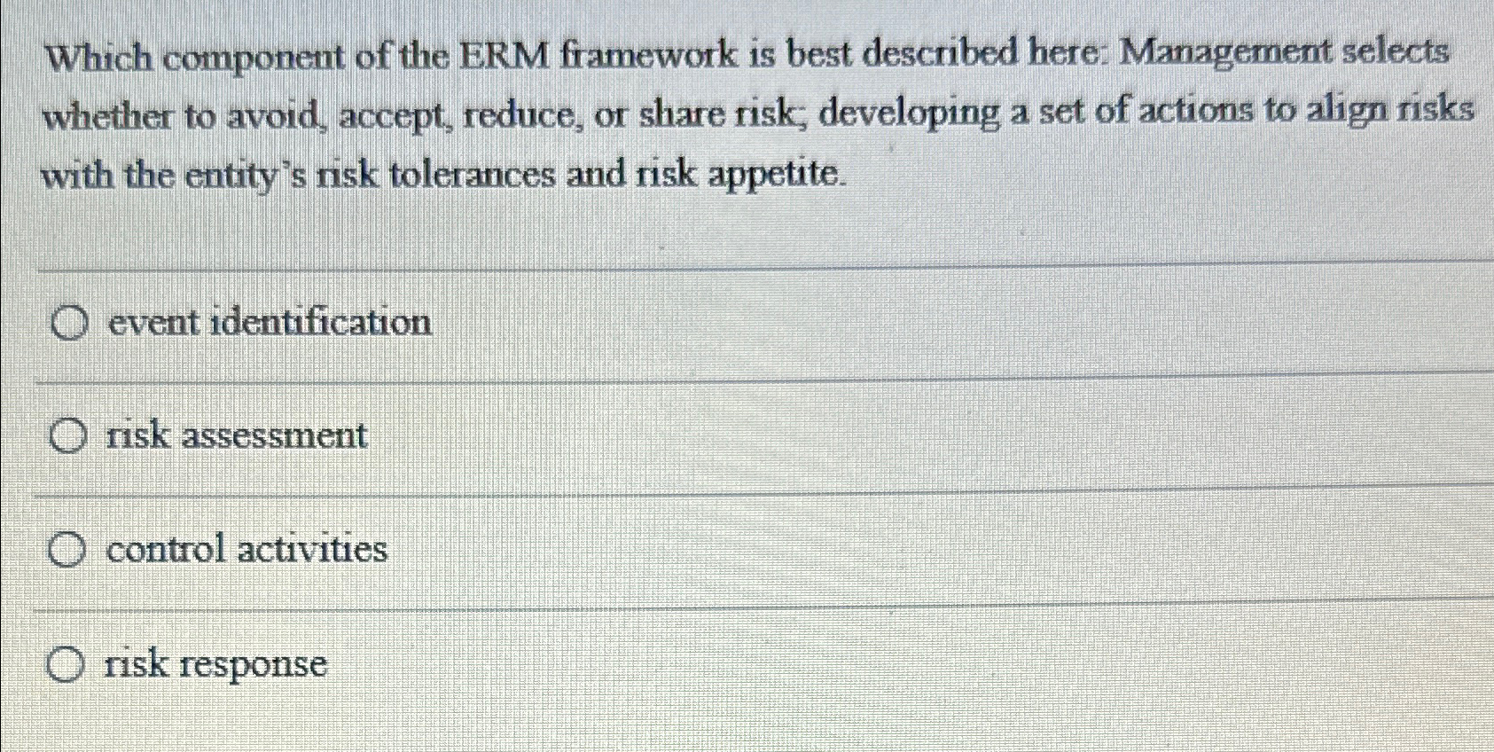 Solved Which component of the ERM framework is best | Chegg.com