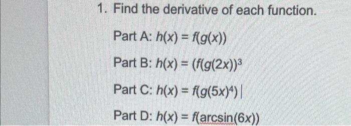 Solved 1. Find the derivative of each function. Part A: | Chegg.com