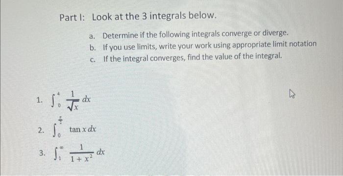 Solved Part I: Look At The 3 Integrals Below. A. Determine | Chegg.com