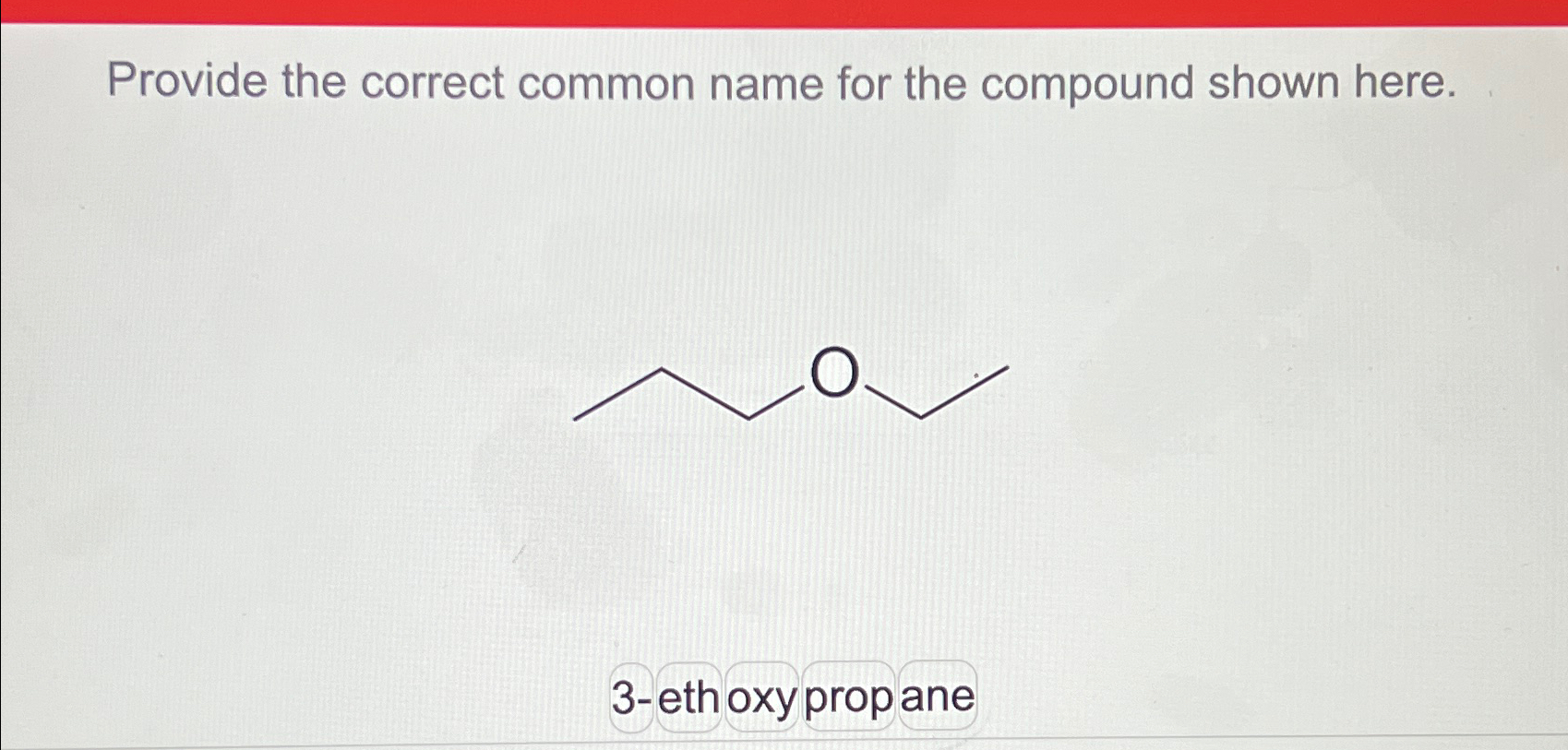 Solved Provide the correct common name for the compound | Chegg.com
