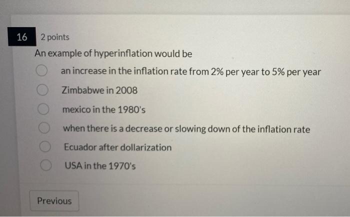 Solved 16 2 points An example of hyperinflation would be an | Chegg.com