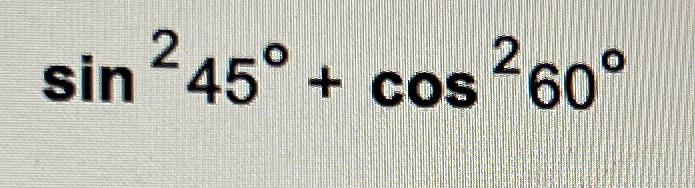 cos 2 45 deg a sin 2 45 deg a sin 2a