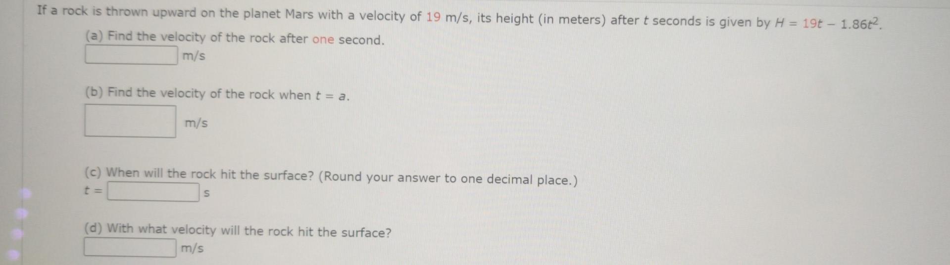 Solved If a rock is thrown upward on the planet Mars with a | Chegg.com