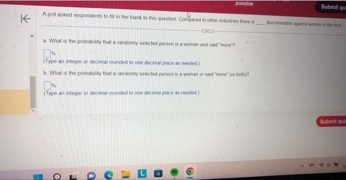 A poll asked respondents to fill in the blank to this question Compared to other industries there is discrimination ugamst wo