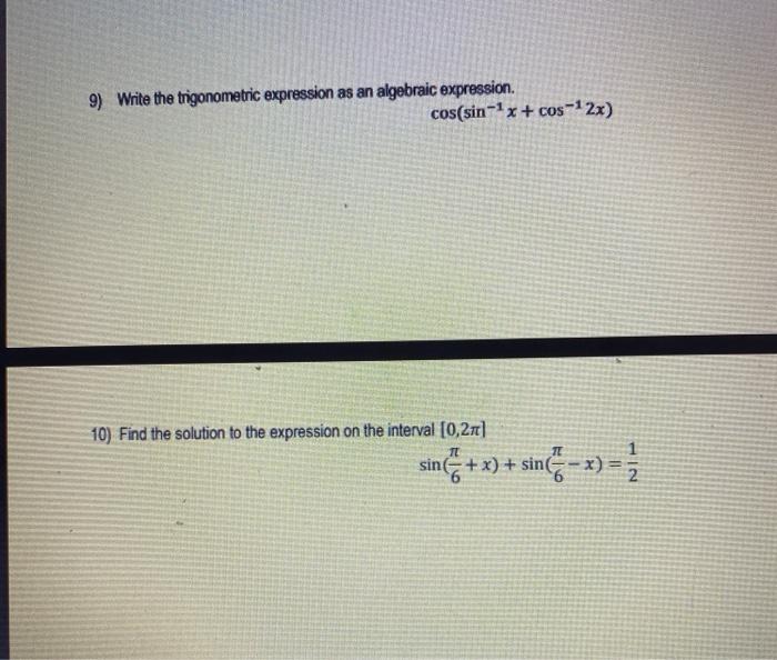 Solved 9) Write the trigonometric expression as an algebraic | Chegg.com