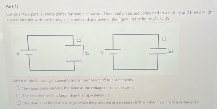 Solved Consider two parallel metal plates forming a | Chegg.com