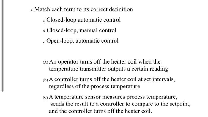 Solved s. Process is defined as the method of changing or Chegg