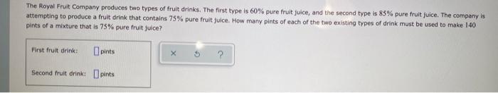 Solved The Royal Fruit Company produces two types of fruit | Chegg.com