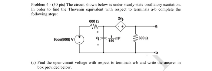 Solved Problem 4.- (30 pts) The circuit shown below is under | Chegg.com