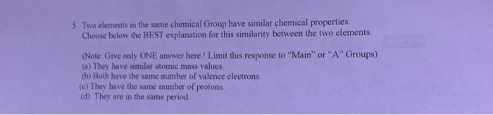 which group of elements should all have similar chemical properties