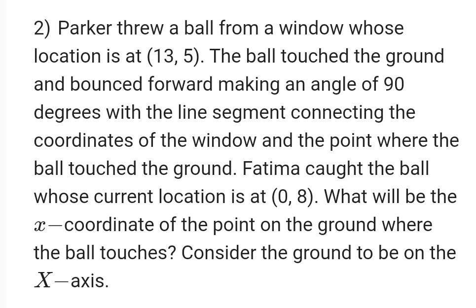 Solved 2) Parker threw a ball from a window whose location | Chegg.com