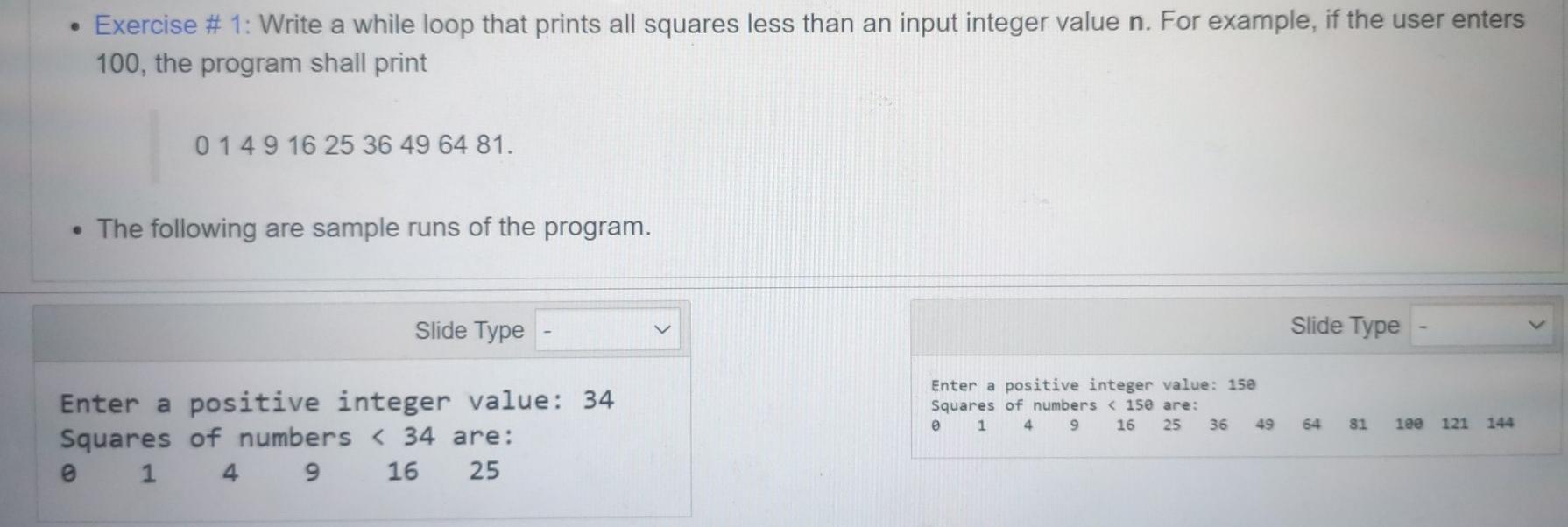 Solved • Exercise # 1: Write a while loop that prints all | Chegg.com