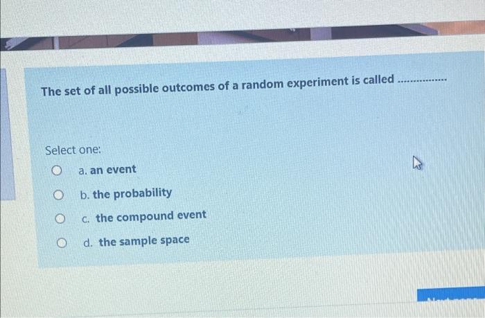 Solved The set of all possible outcomes of a random | Chegg.com