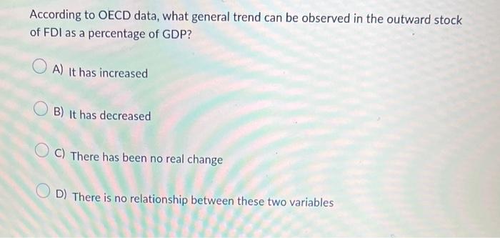 According to OECD data, what general trend can be observed in the outward stock of FDI as a percentage of GDP?
A) It has incr