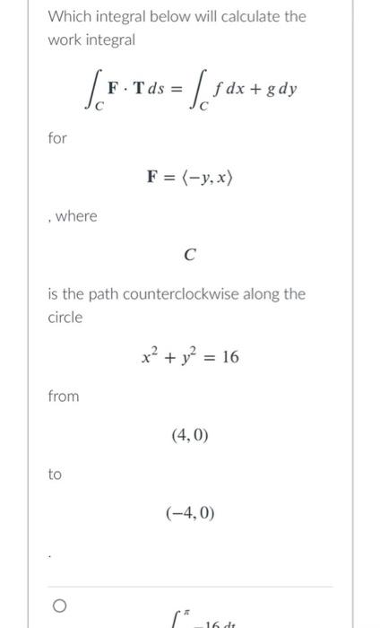 Solved Which integral below will calculate the work integral | Chegg.com