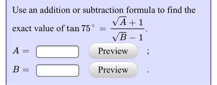 solved-use-an-addition-or-subtraction-formula-to-find-the-chegg