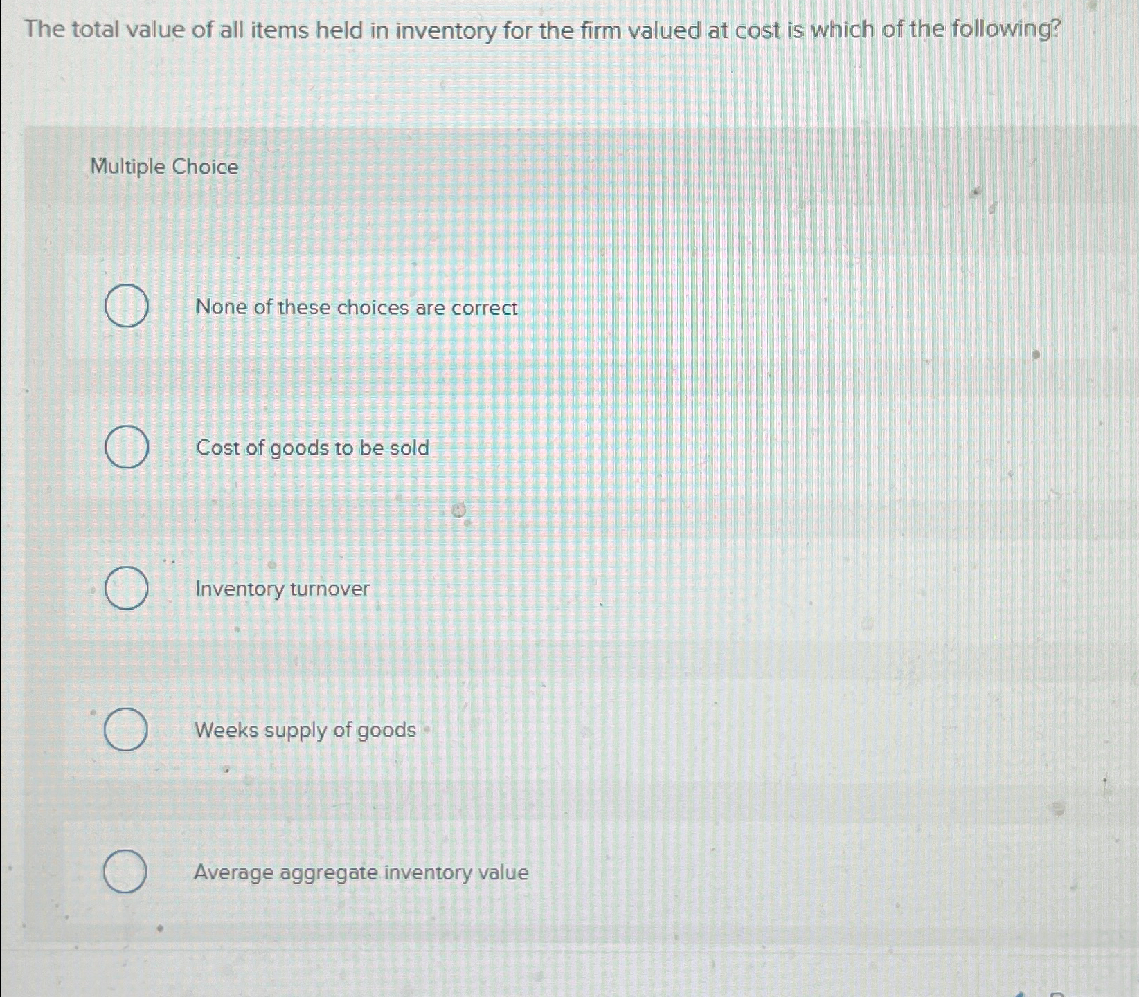 Solved The total value of all items held in inventory for | Chegg.com