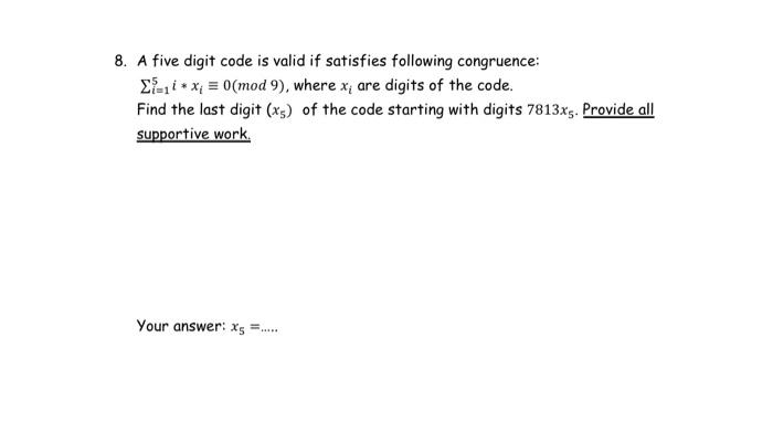 Solved 8. A five digit code is valid if satisfies following | Chegg.com
