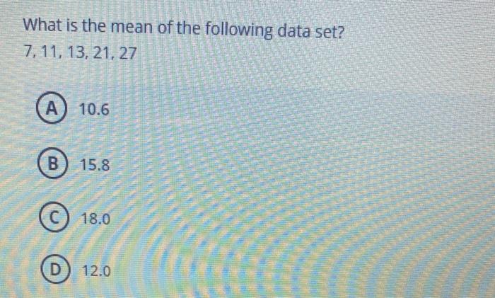 Solved What is the mean of the following data set? | Chegg.com