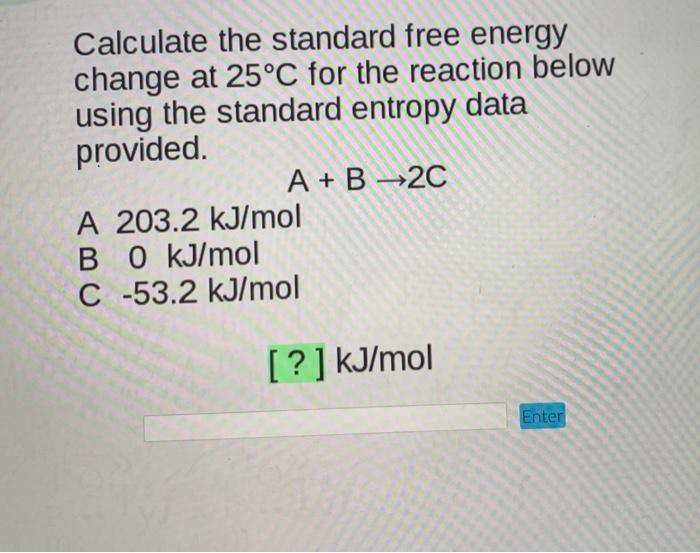 Solved Calculate the standard free energy change at 25°C for | Chegg.com