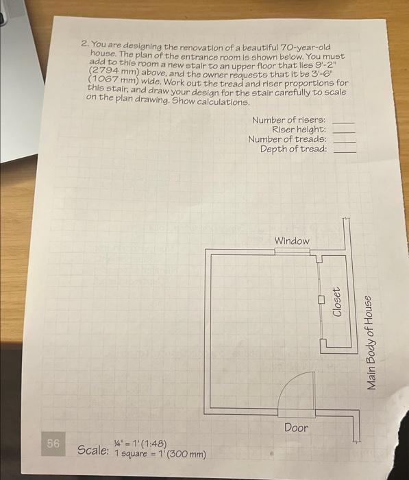 2. You are designing the renovation of a beautiful 70