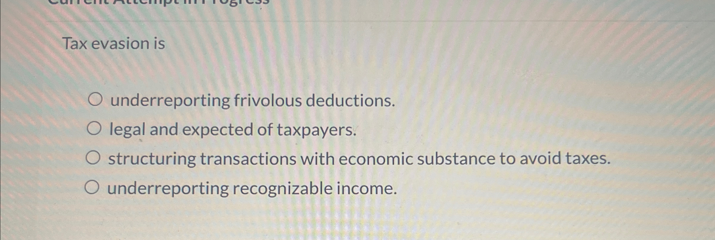 Solved Tax evasion isunderreporting frivolous | Chegg.com