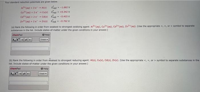 Solved Consider The Two Half-reactions. | Chegg.com