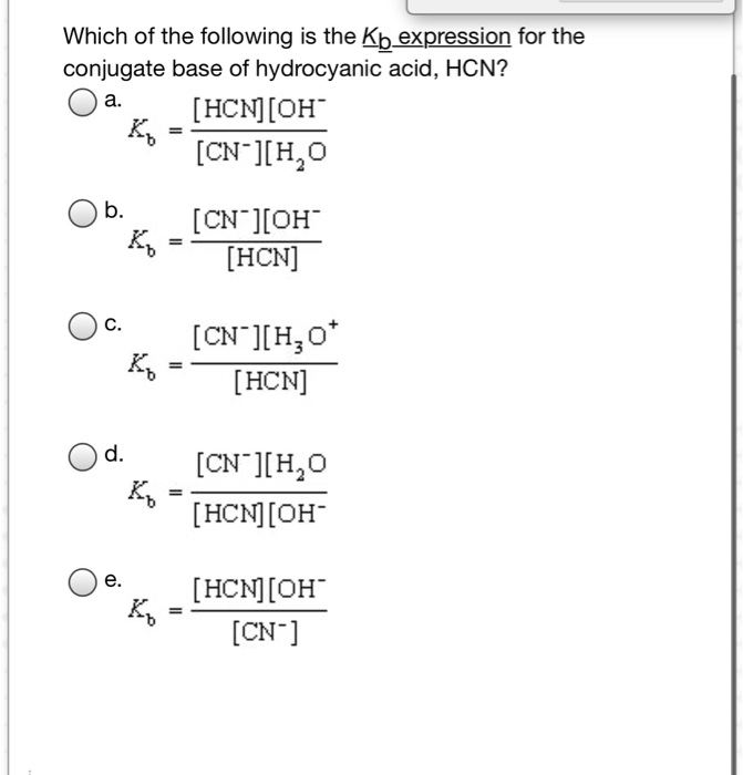 Solved Which Of The Following Is The Kb Expression For Th Chegg Com