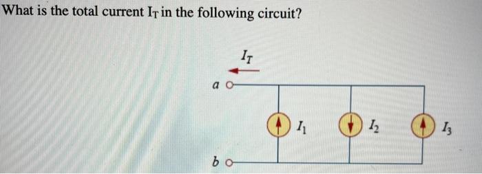 Solved What is the total current is in the following | Chegg.com