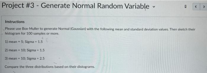 Solved Project #3 - Generate Normal Random Variable V 0 > | Chegg.com