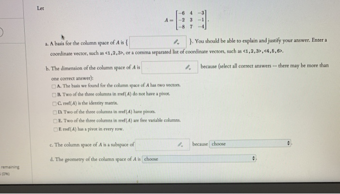 Solved You have not answered. Let -4 2 2 A=12 -66 16 -88 a. | Chegg.com