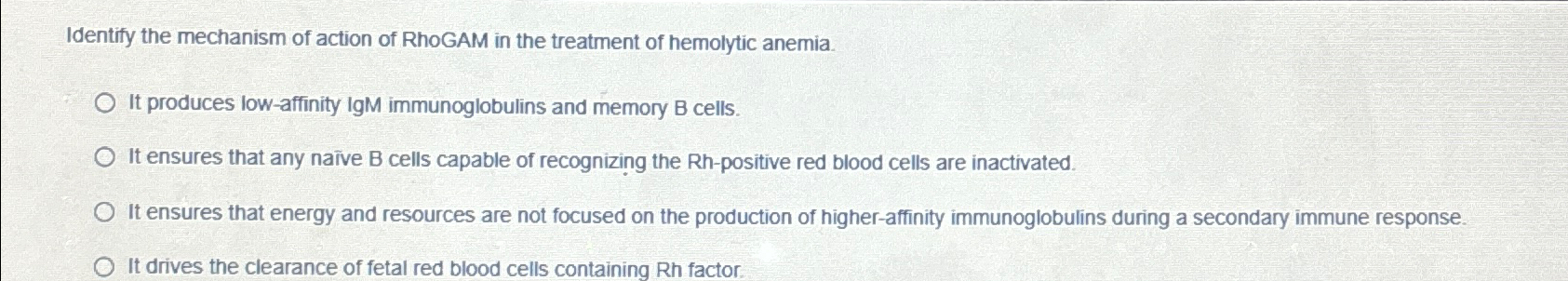 Solved Identify the mechanism of action of RhoGAM in the | Chegg.com