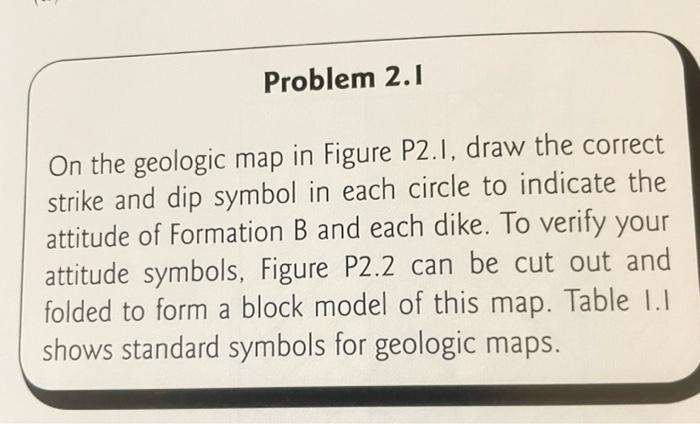 Solved On The Geologic Map In Figure P2.I, Draw The Correct | Chegg.com