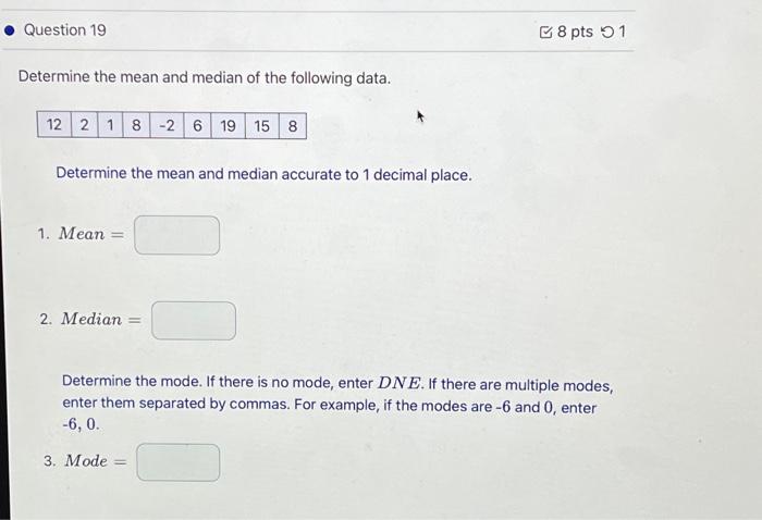 Solved Determine the mean and median of the following data Chegg com