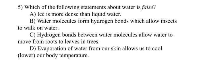 Which Of The Following Statements About Water Is False