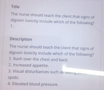 Solved TitleThe nurse should teach the client that signs of | Chegg.com