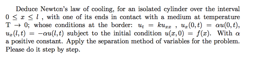 Solved Deduce Newton's law of cooling, for an isolated | Chegg.com