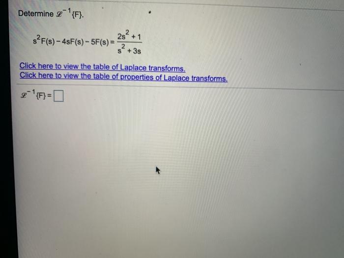 Solved Determine 2-'{F} 2s²+1 s?F(s) - 4sF(s) - 5F(s) = - S | Chegg.com