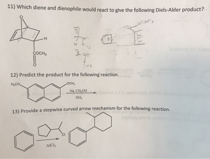 Solved 11) Which Diene And Dienophile Would React To Give