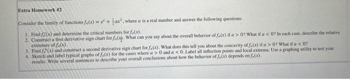 Solved Consider the family of functionsfa(x)=ex+1/2ax^2, | Chegg.com