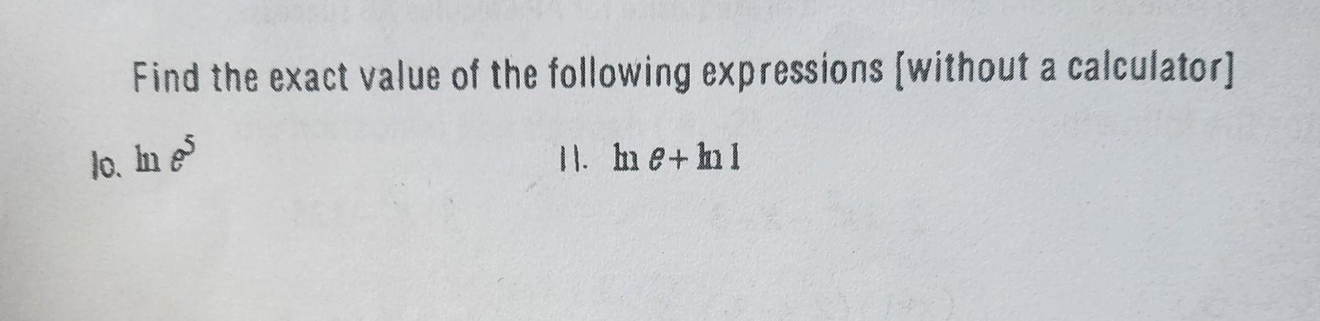 Solved Find The Exact Value Of The Following Expressions | Chegg.com